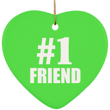 Number One #1 Friend - Heart Ornament