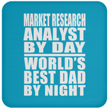 Market Research Analyst By Day World's Best Dad By Night - Drink Coaster