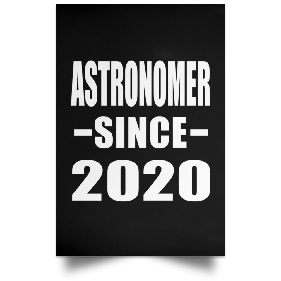 Astronomer Since 2020 - Poster Portrait