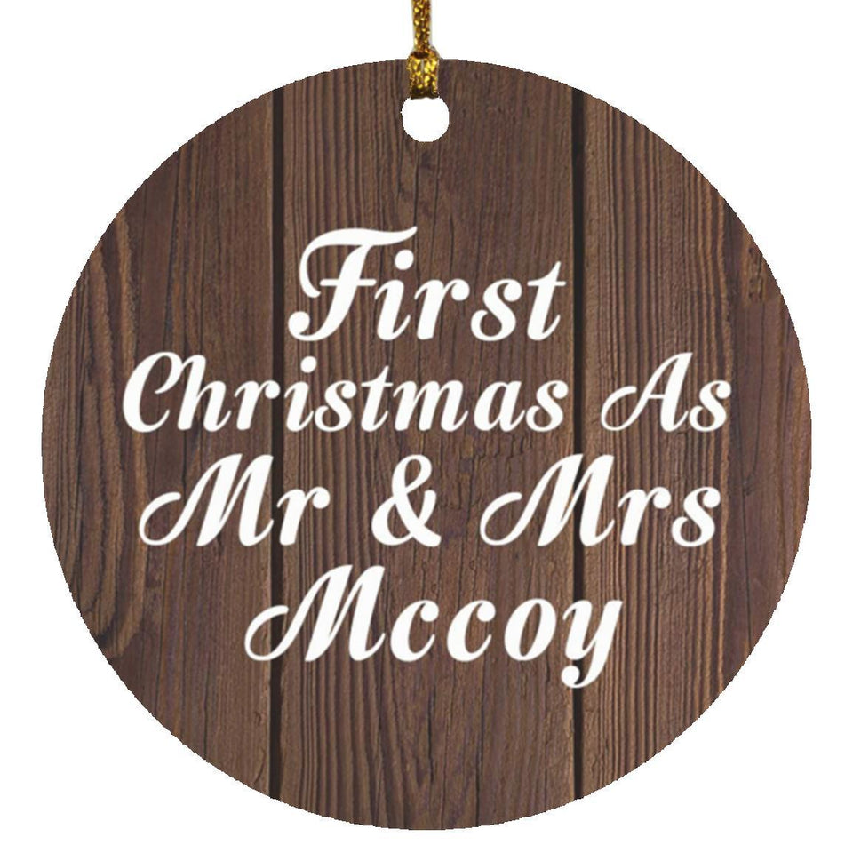 First Christmas As Mr & Mrs Mccoy - Circle Ornament D