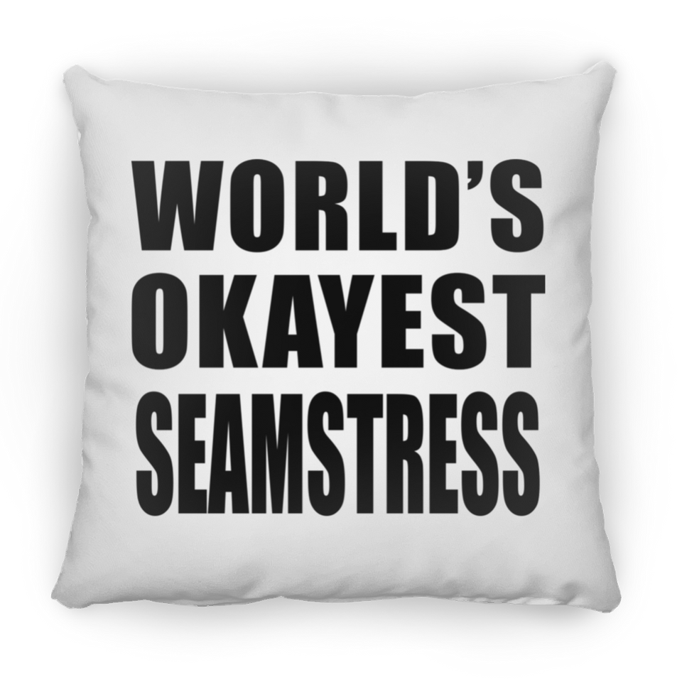World's Okayest Seamstress - Throw Pillow