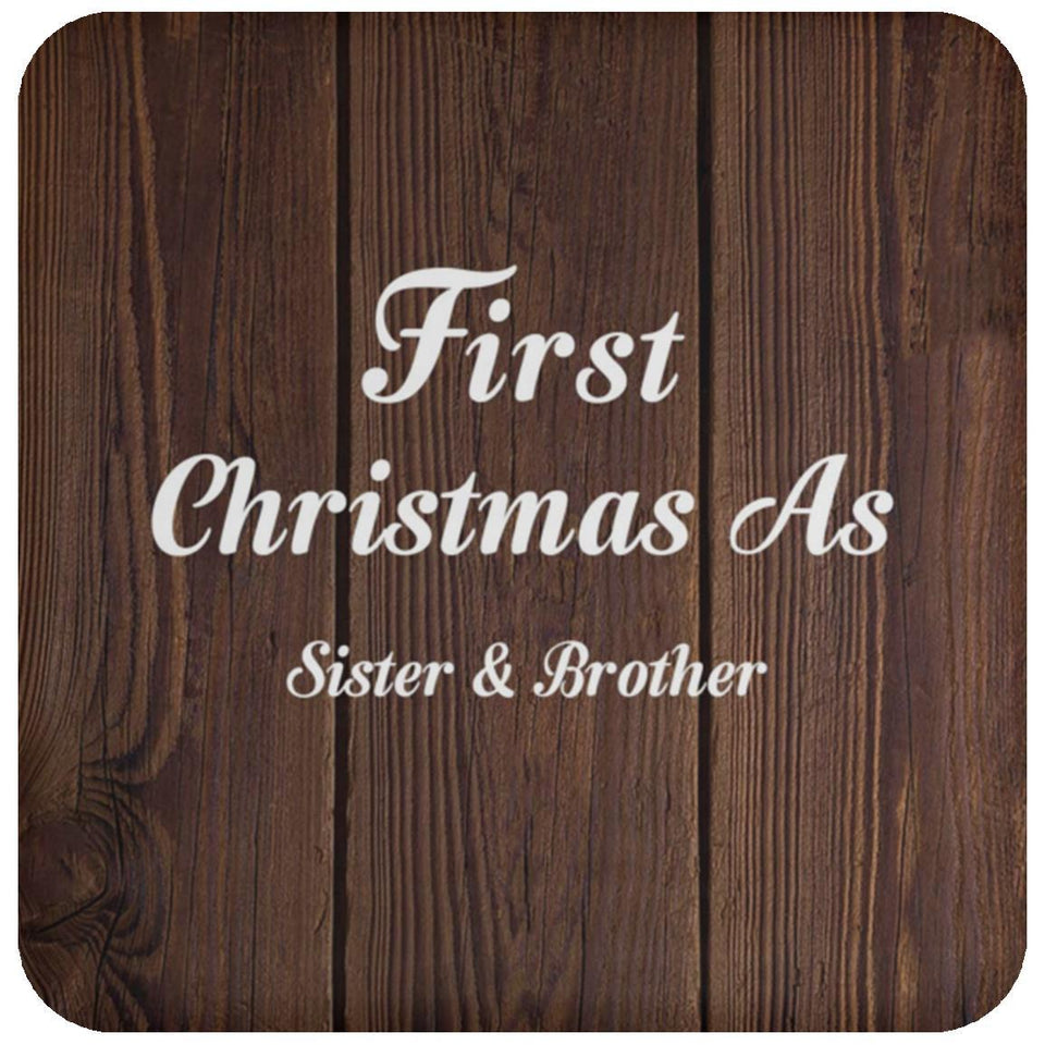 First Christmas As Sister & Brother - Drink Coaster D