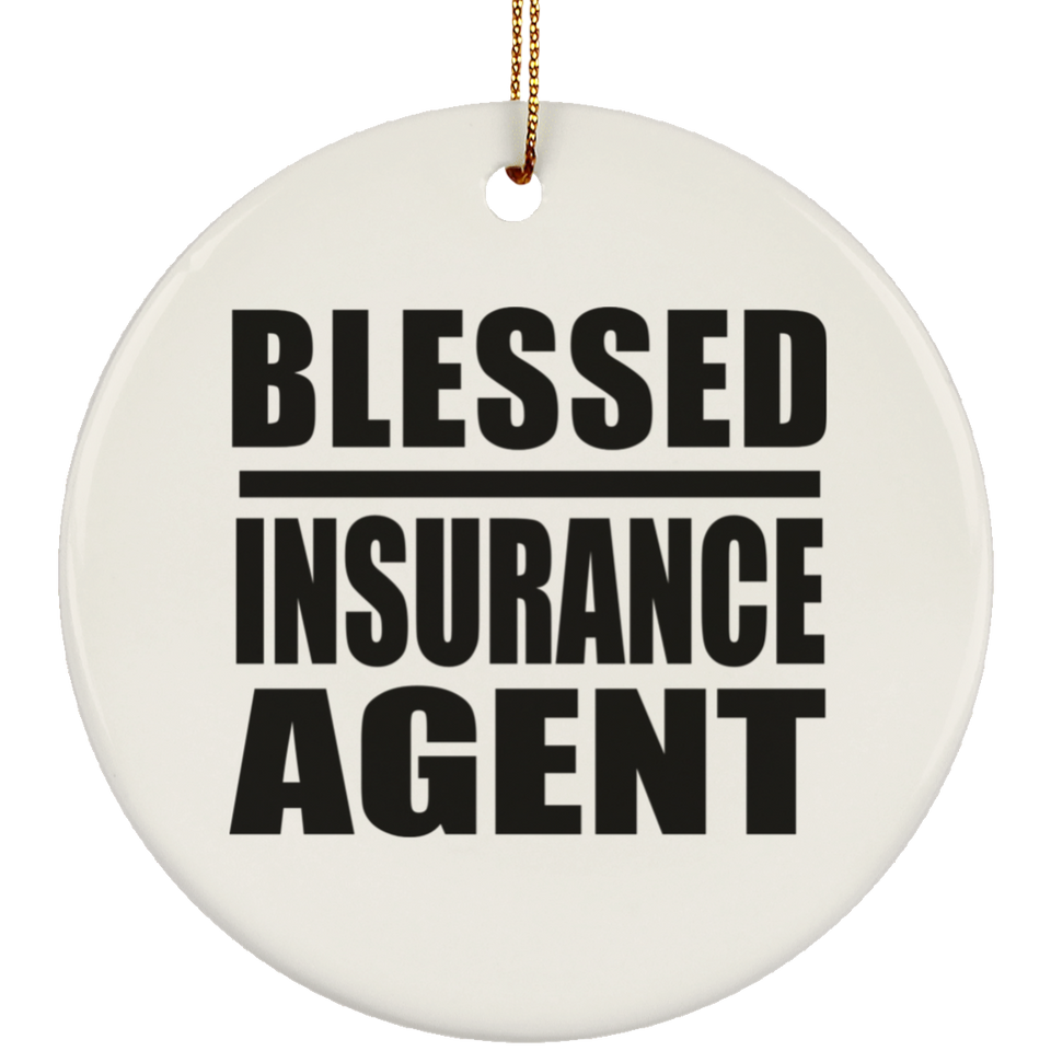 Blessed Insurance Agent - Circle Ornament
