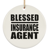 Blessed Insurance Agent - Circle Ornament