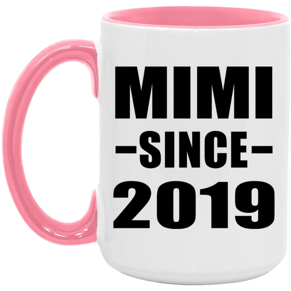 Mimi Since 2019 - 15oz Accent Mug Pink