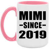 Mimi Since 2019 - 15oz Accent Mug Pink
