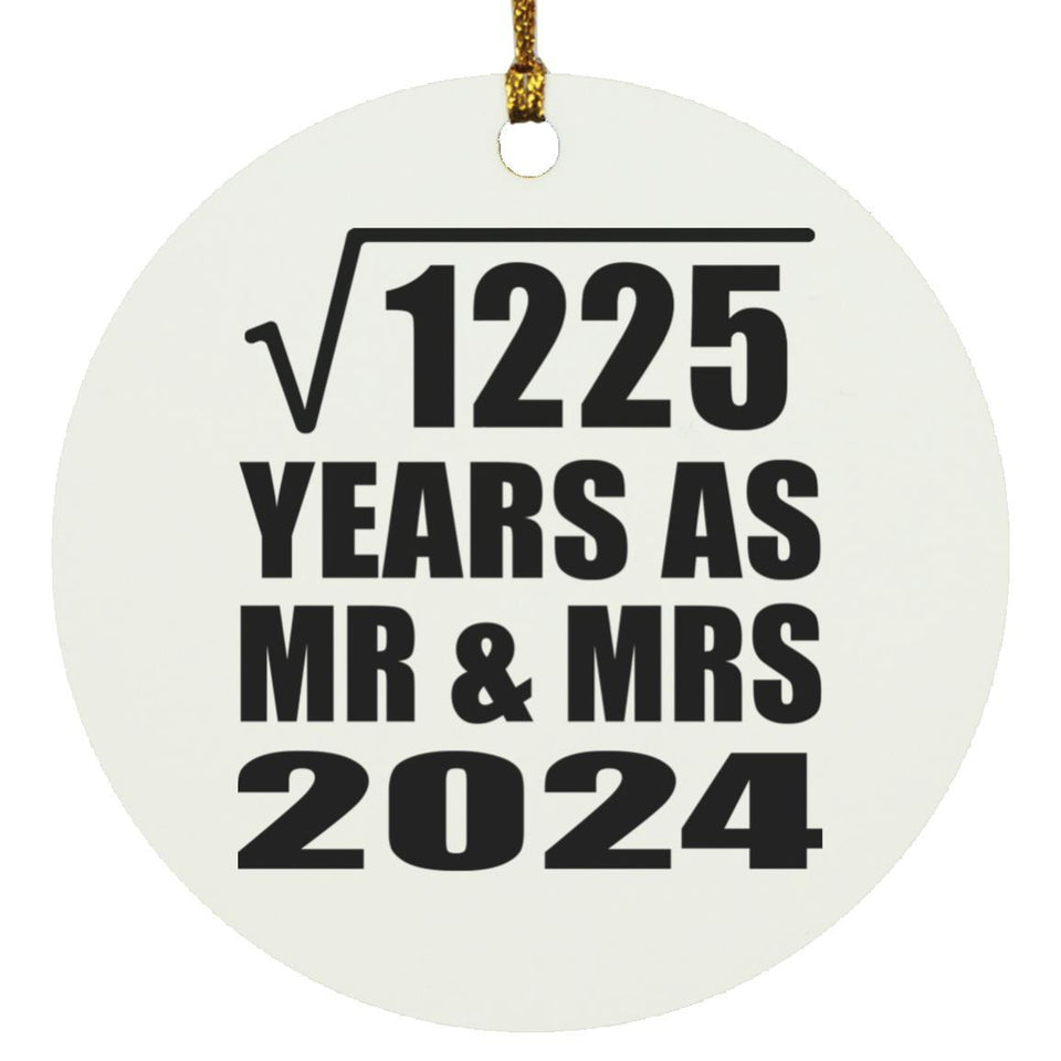 35th Anniversary Square Root of 1225 Years As Mr & Mrs 2024 - Circle Ornament