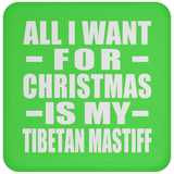 All I Want For Christmas Is My Tibetan Mastiff - Coaster