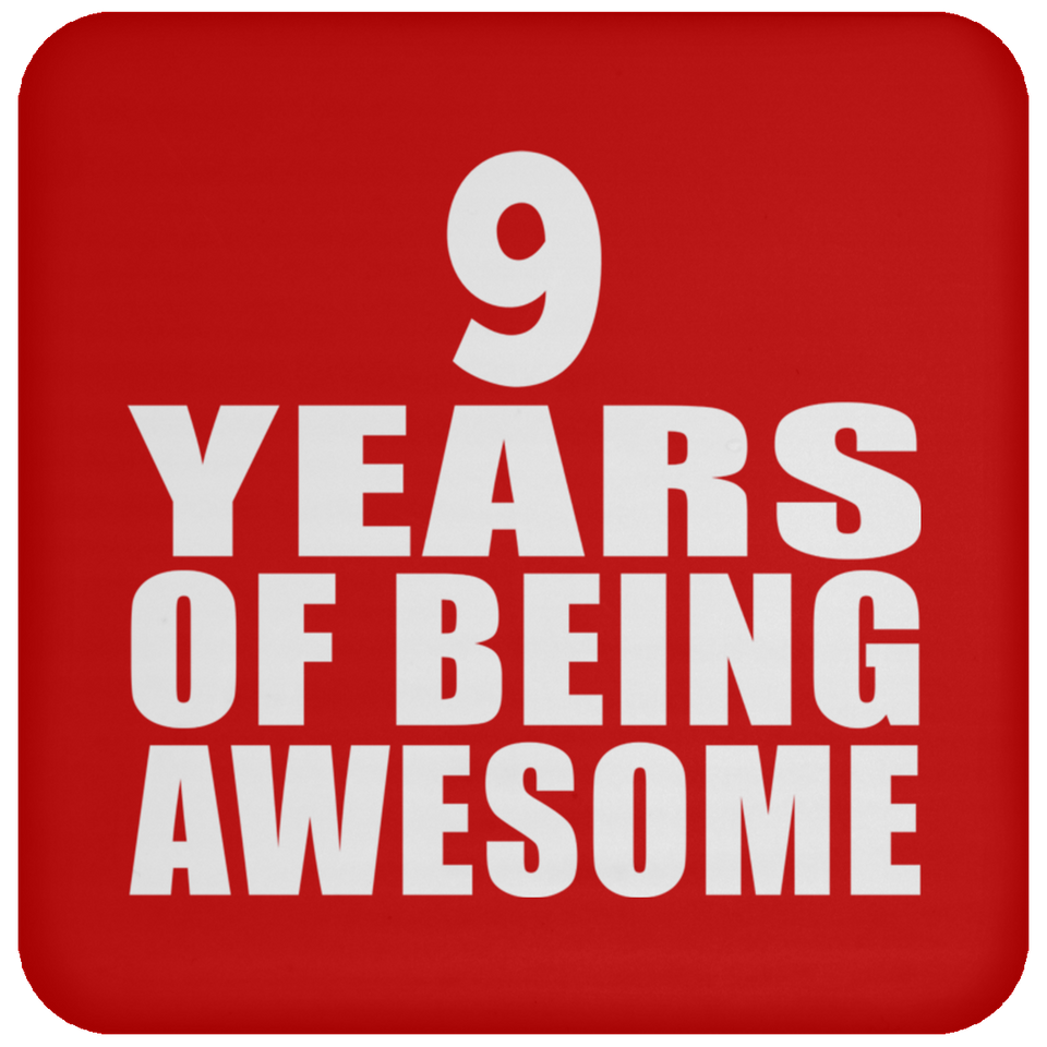 9th Birthday 9 Years Of Being Awesome - Drink Coaster