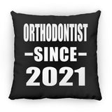 Orthodontist Since 2021 - Throw Pillow Black
