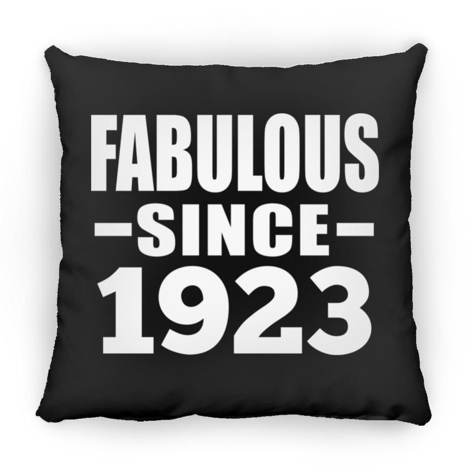 101st Birthday Fabulous Since 1923 - Throw Pillow Black