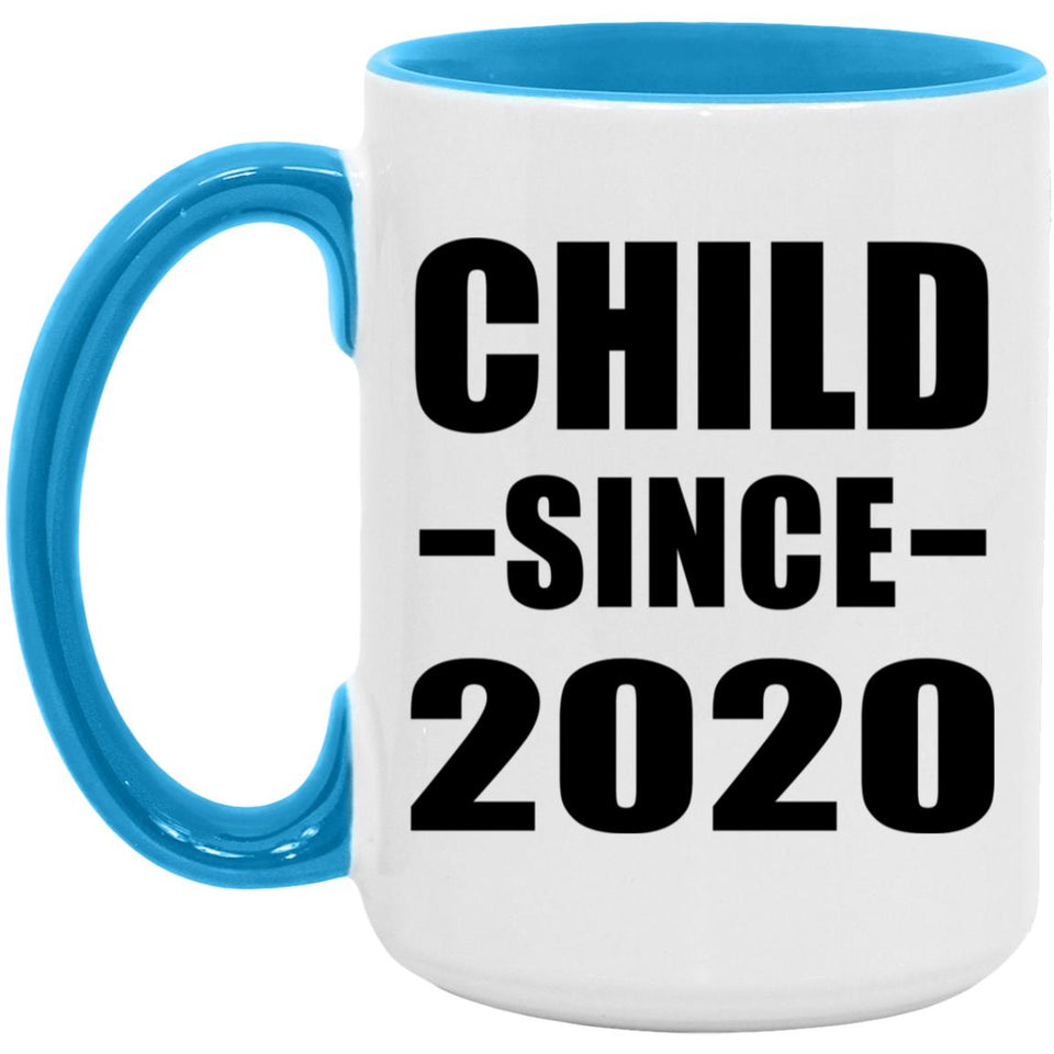 Child Since 2020 - 15oz Accent Mug Blue