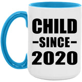 Child Since 2020 - 15oz Accent Mug Blue