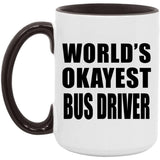 World's Okayest Bus Driver - 15oz Accent Mug Black