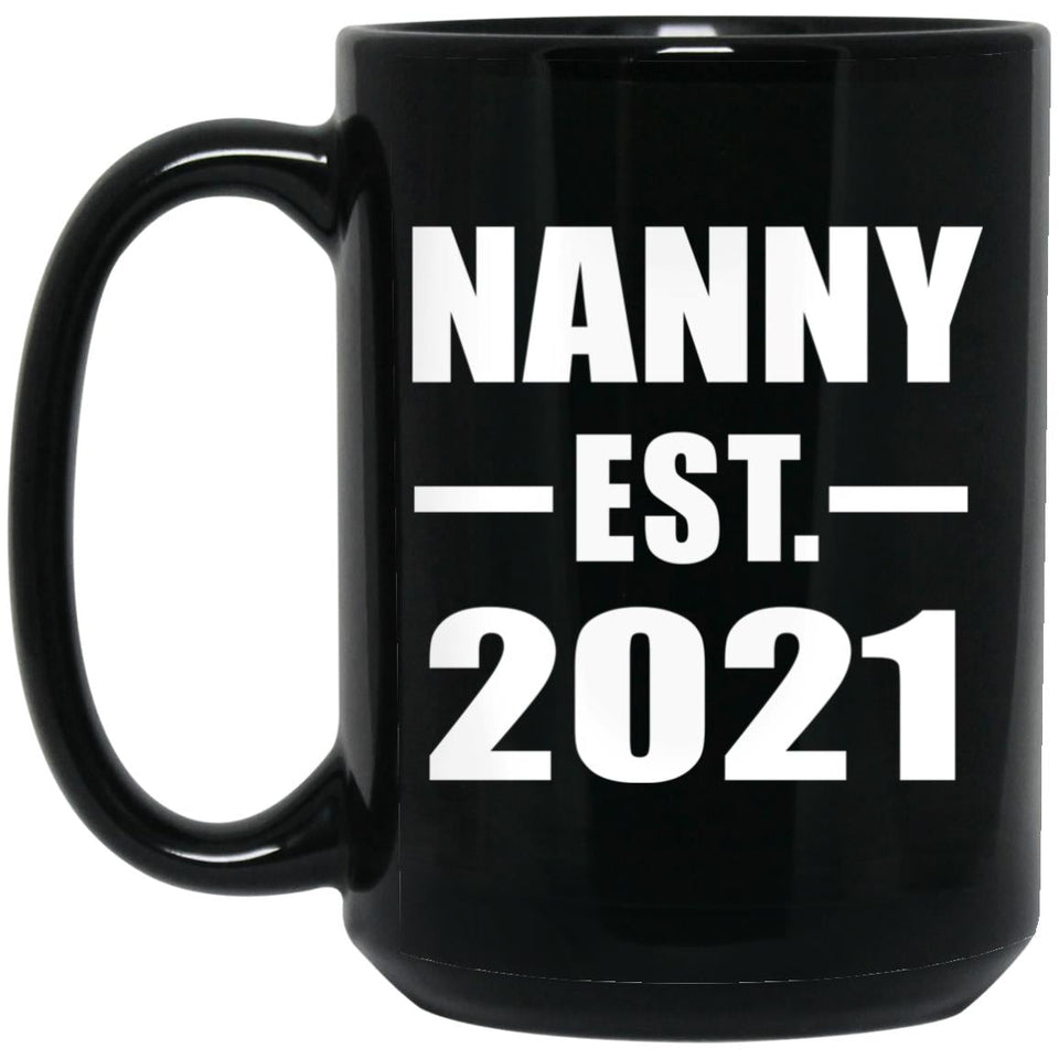Nanny Established EST. 2021 - 15oz Coffee Mug Black