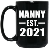 Nanny Established EST. 2021 - 15oz Coffee Mug Black