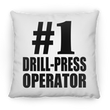 Number One #1 Drill-Press Operator - Throw Pillow