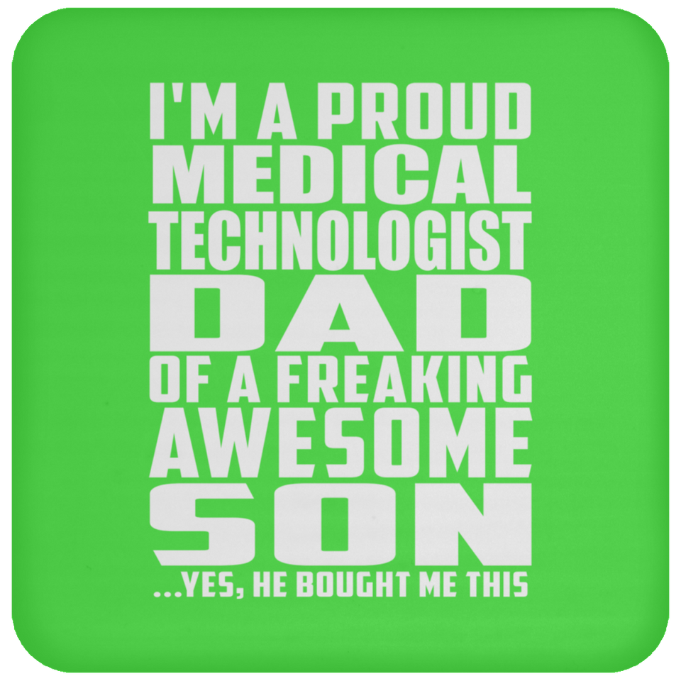 Proud Medical Technologist Dad Of Awesome Son - Drink Coaster