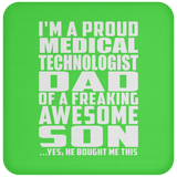 Proud Medical Technologist Dad Of Awesome Son - Drink Coaster