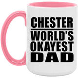 Chester World's Okayest Dad - 15oz Accent Mug Pink