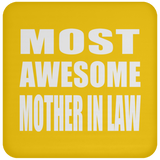 Most Awesome Mother In Law - Drink Coaster