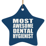 Most Awesome Dental Hygienist - Star Ornament
