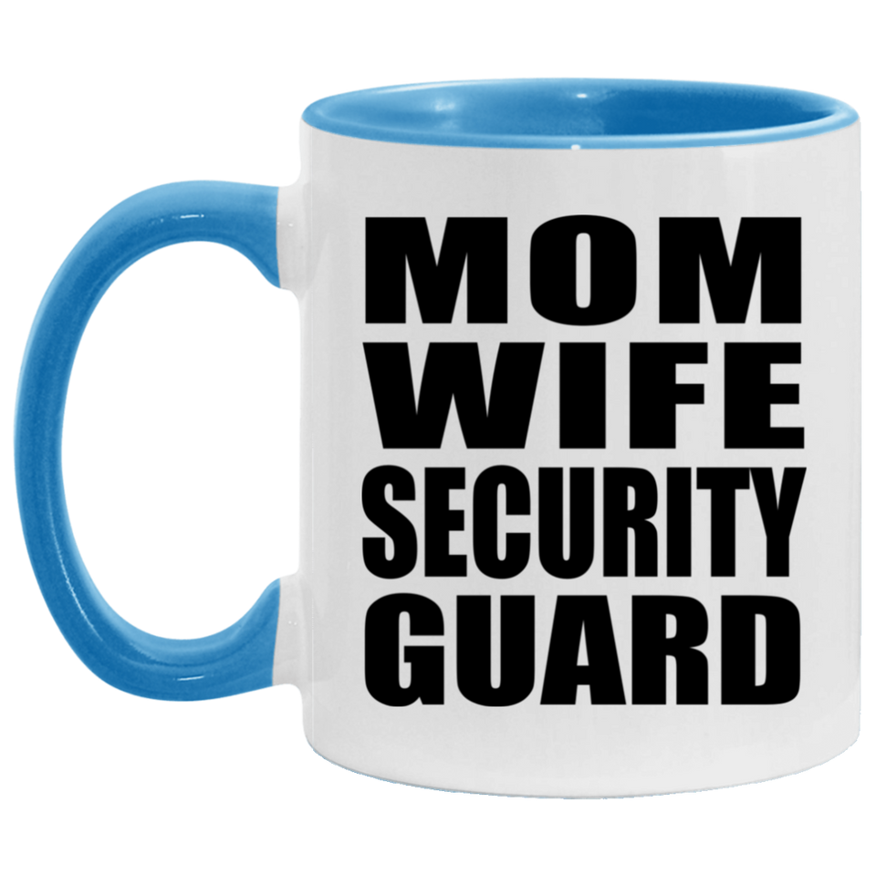 Mom Wife Security Guard - 11oz Accent Mug Blue