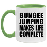 Bungee Jumping Makes Life Complete - 11oz Accent Mug Green