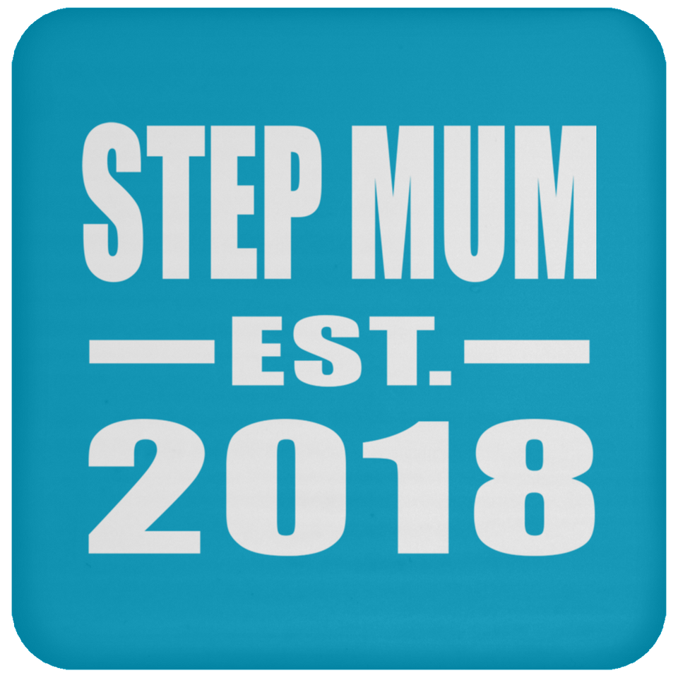 Step Mum Established EST. 2018 - Drink Coaster