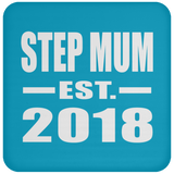 Step Mum Established EST. 2018 - Drink Coaster
