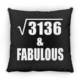 56th Birthday Square Root of 3136 & Fabulous - Throw Pillow Black
