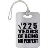 15th Anniversary Square Root of 225 Years of Mr Perfect - Luggage Bag Tag