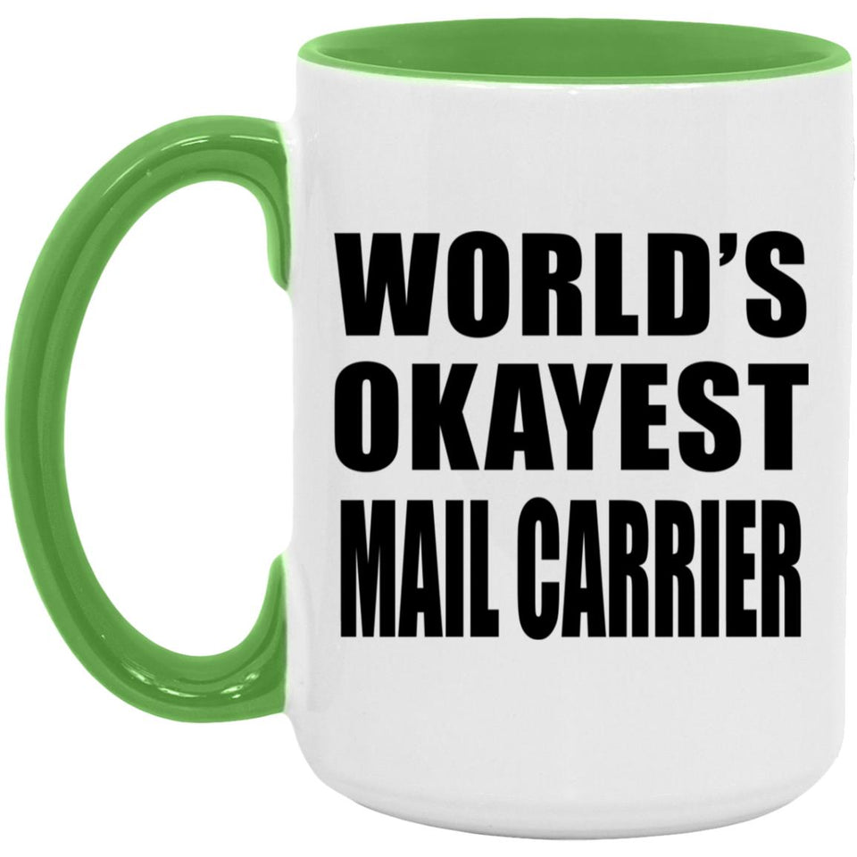 World's Okayest Mail Carrier - 15oz Accent Mug Green