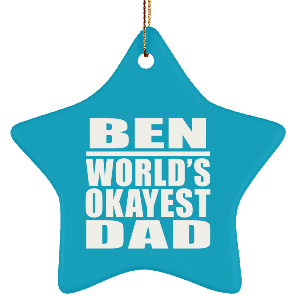 Ben World's Okayest Dad - Star Ornament