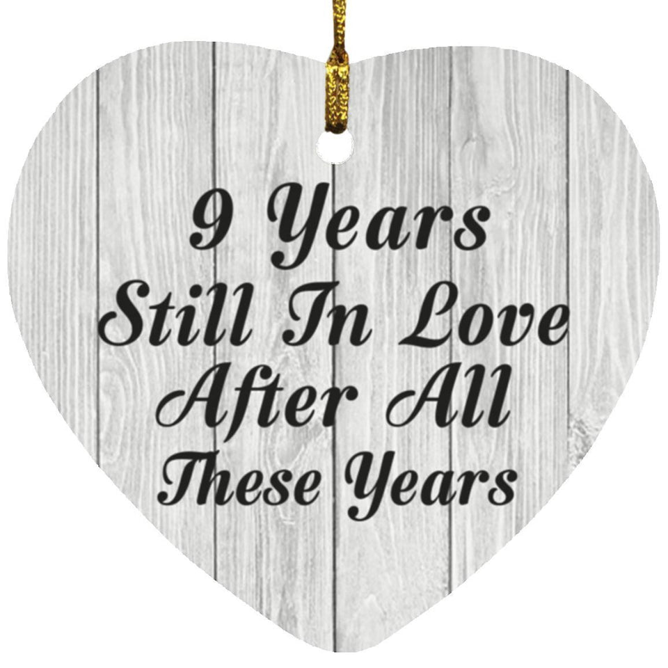 9th Anniversary 9 Years Still In Love After These Years - Heart Ornament F