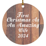 First Christmas As An Amazing Wife 2024 - Circle Ornament E