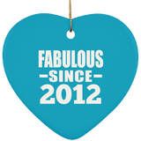 12th Birthday Fabulous Since 2012 - Heart Ornament