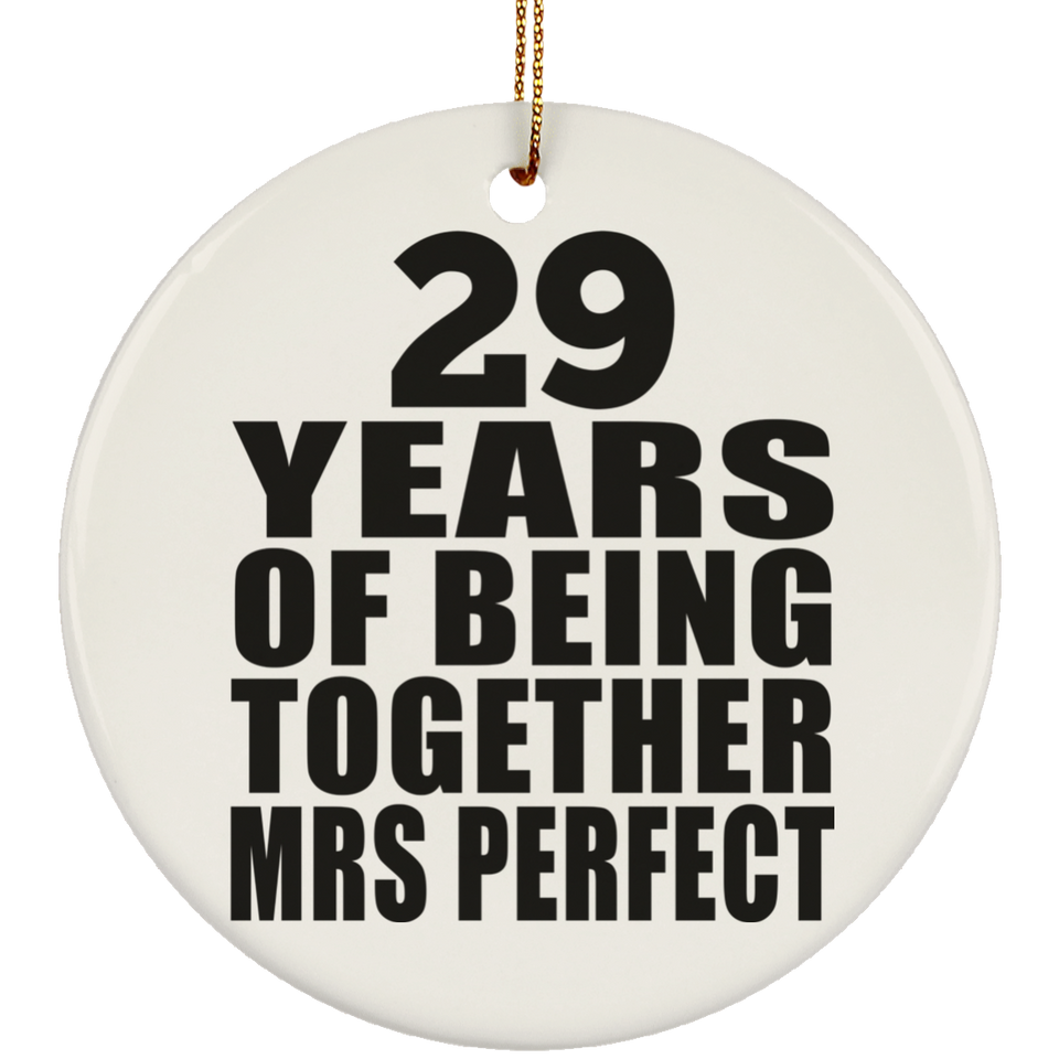 29th Anniversary 29 Years Of Being Mrs Perfect - Circle Ornament