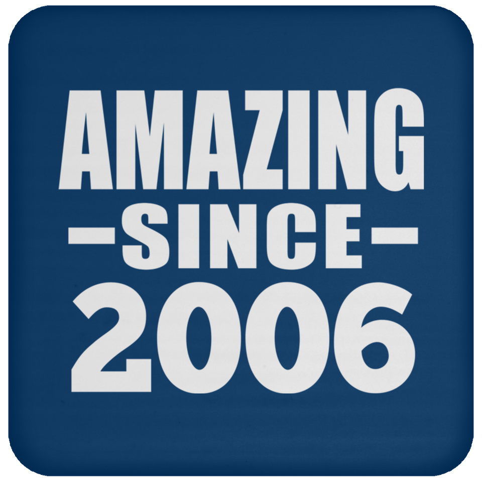 18th Birthday Amazing Since 2006 - Drink Coaster