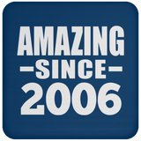 18th Birthday Amazing Since 2006 - Drink Coaster
