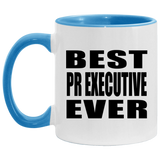 Best Pr Executive Ever - 11oz Accent Mug Blue