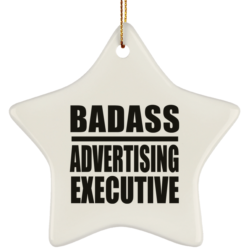 Badass Advertising Executive - Star Ornament