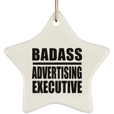 Badass Advertising Executive - Star Ornament