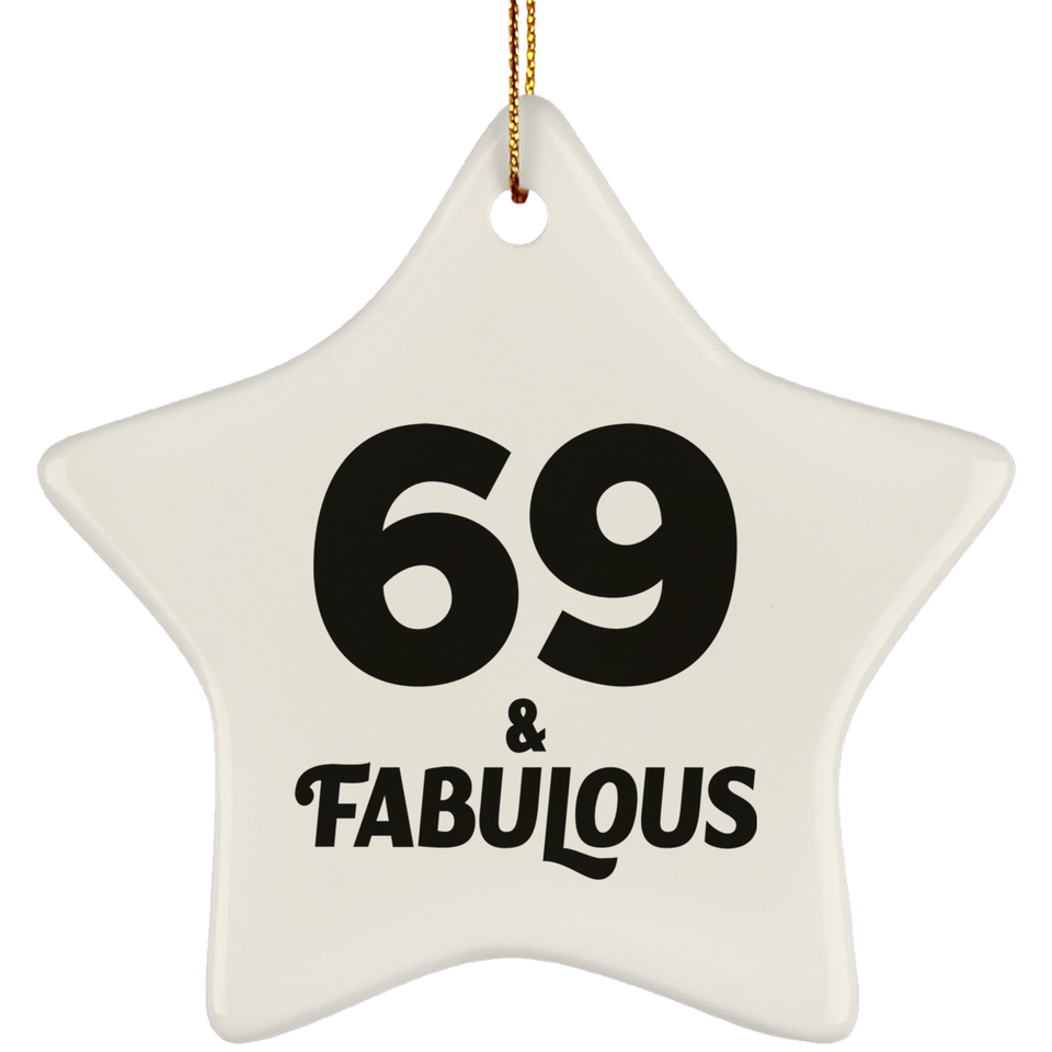 69th Birthday 69 & Fabulous - Star Ornament
