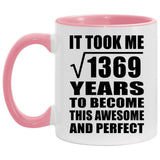 37th Birthday Took Square Root of 1369 Years To Awesome - 11oz Accent Mug Pink