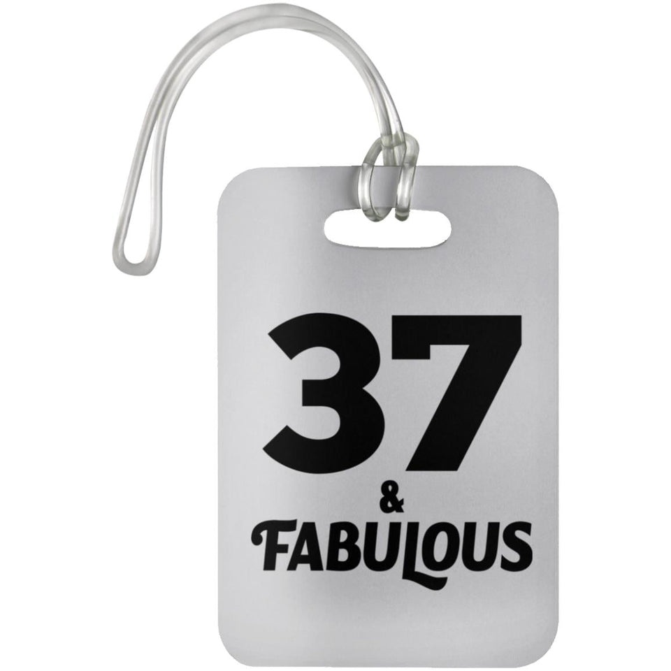 37th Birthday 37 & Fabulous - Luggage Bag Tag
