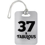 37th Birthday 37 & Fabulous - Luggage Bag Tag