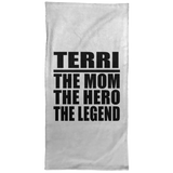 Terri The Mom The Hero The Legend - Hand Towel