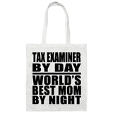 Tax Examiner By Day World's Best Mom By Night - Tote Bag White