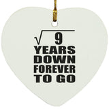 3rd Anniversary Square Root of 9 Years Down Forever To Go - Heart Ornament